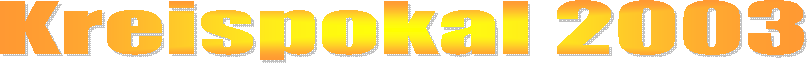 Kreispokal 2003